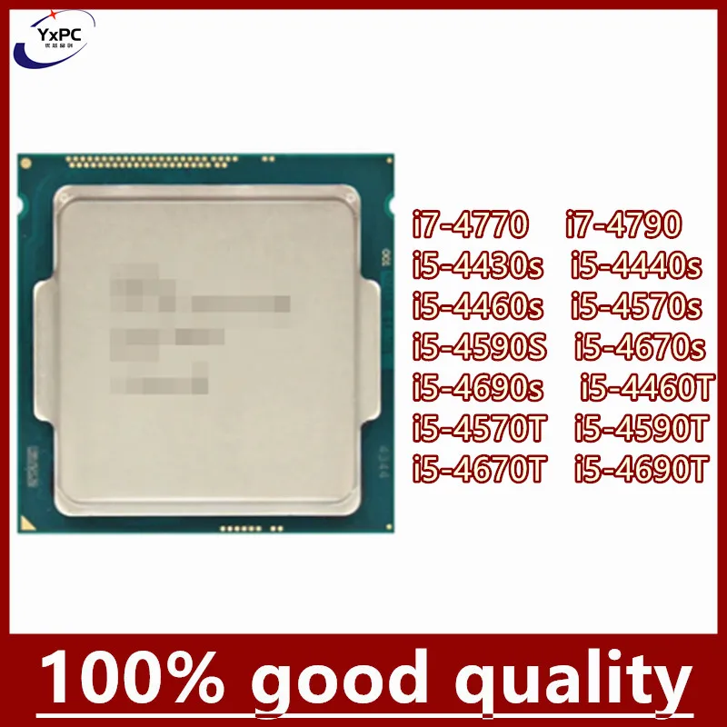I7-4770 I7-4790 I5-4430S I5-4440S I5-4460S I5-4570S I5-4590S I5-4670S I5-4690S I5-4460T I5-4570T I5-4590T I5-4670T I5-4690T Cpu