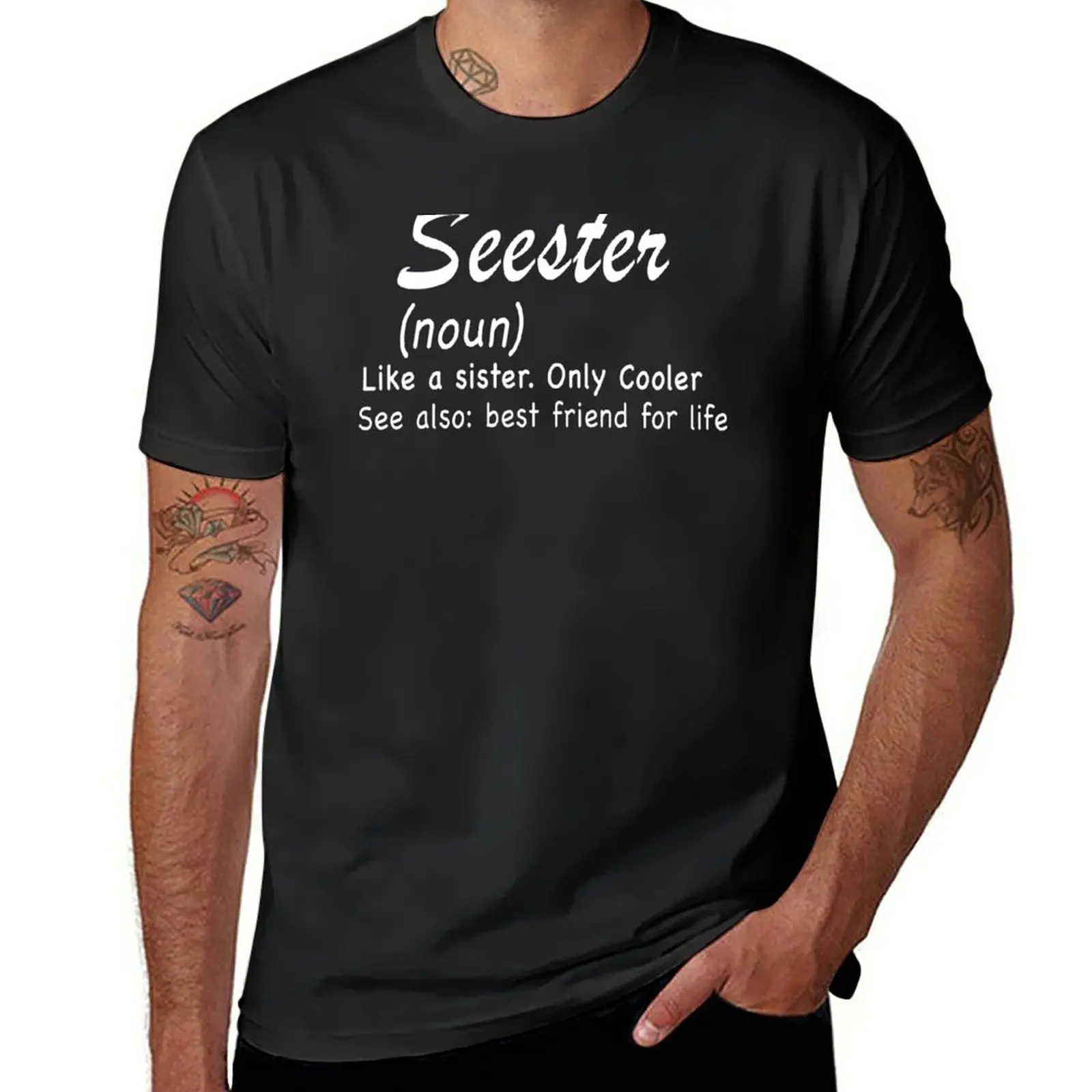 

New Seester Definition Seester Dictionary Best Sister Ever Gifts T-Shirt cute clothes mens cotton t shirts