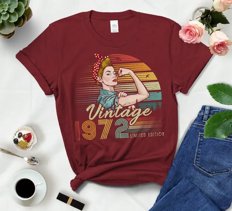 

Vintage 1972 Limited Edition Rosie T-Shirt Retro Women Shirt Mother Day 50th Birthday Funny Gift Idea For Her Girlfriend