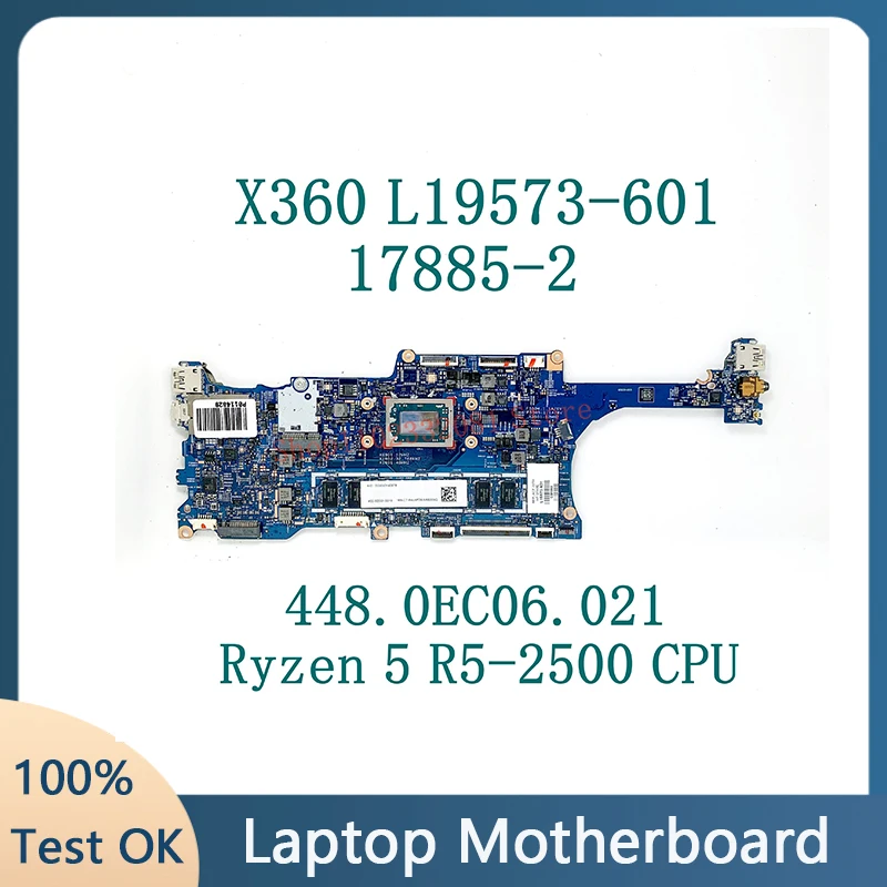 

L19573-601 L19573-001 17885-2 448.0EC06.021 для HP X360 13-AG 13M-AG материнская плата для ноутбука с Ryzen 5 R5-2500 CPU 8G 100% полный тест