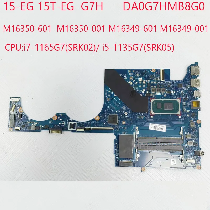 

15-EG Motherboard DA0G7HMB8G0 15T-EG Motherboard M16350-601 M16349-601 G7H For HP Pavilion 15-EG 15T-EG CPU:i7/i5 UMA DDR4