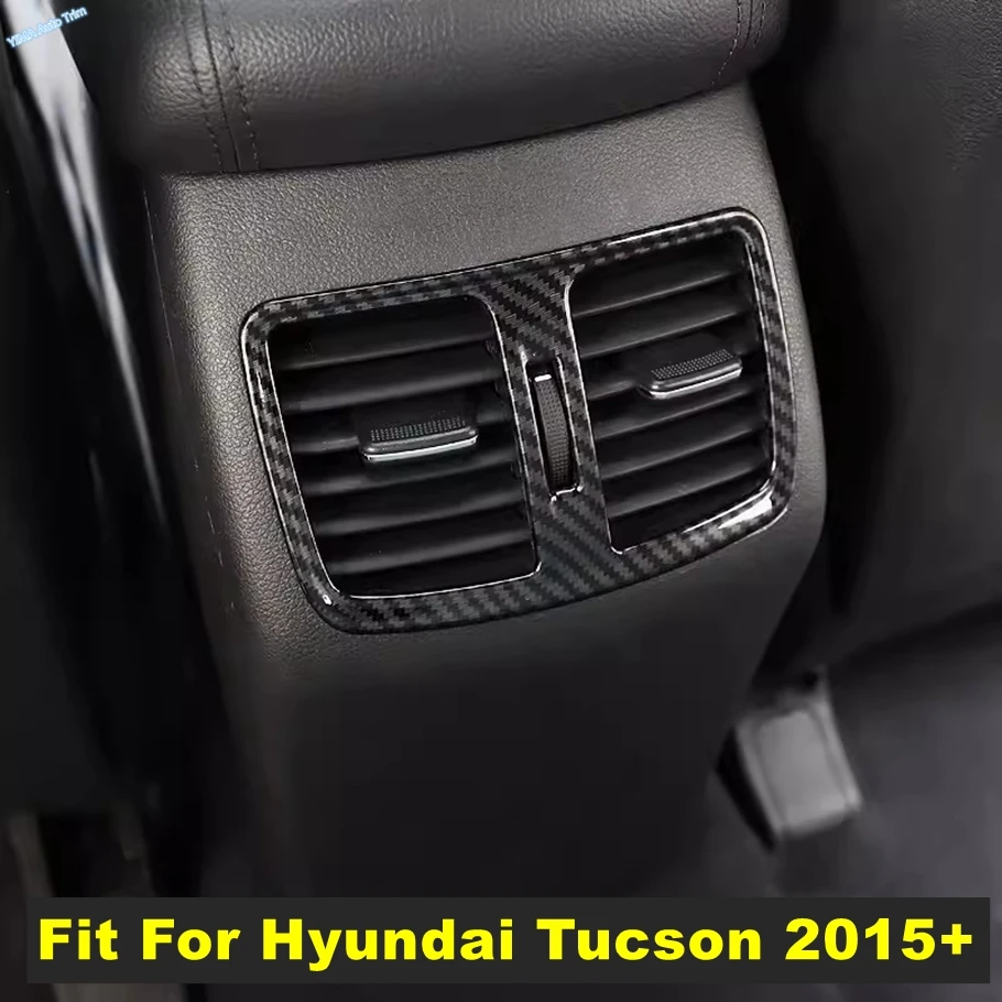 

For Hyundai Tucson 2015 - 2020 Carbon Fiber / Matte Rear Seat Car Air Conditioner Outlet Vent Cover Trim Interior Accessories