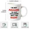 Funny Coffee Mug I'm Not Arguing I'm Just Explaining Why I Am Right Gag Coffee Mug Gift for Mother Father Children Friends 3
