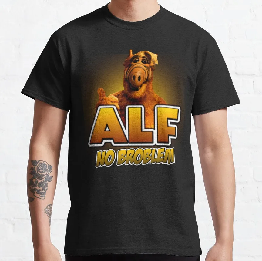 

Alien ALF No Problem Tv Sitcom alien life form Ah Fu at home T-Shirt Awesome 100% Cotton Short Sleeve T Shirts Plus Size Tops