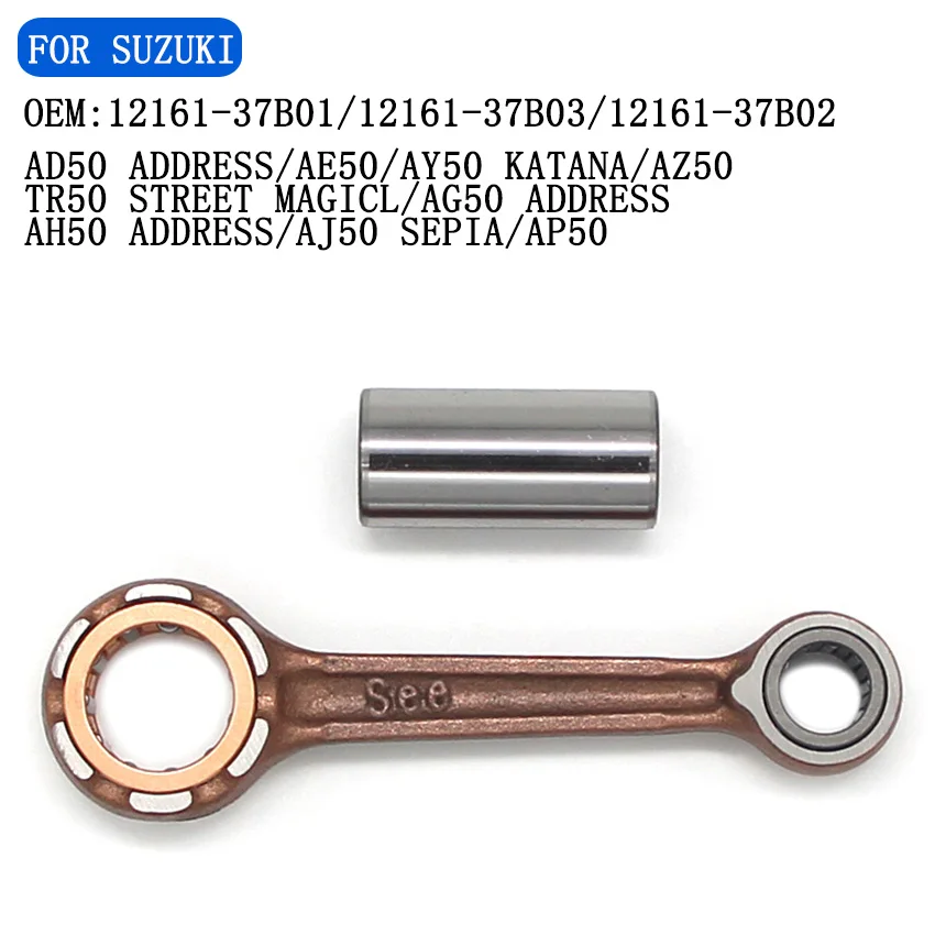 Motorcycle Connecting Rod Kit For Suzuki AE50 AY50 Katana AD50 Address AG50 AH50 AZ50 TR50 Street Magic AJ50 AP50 12161-37B02