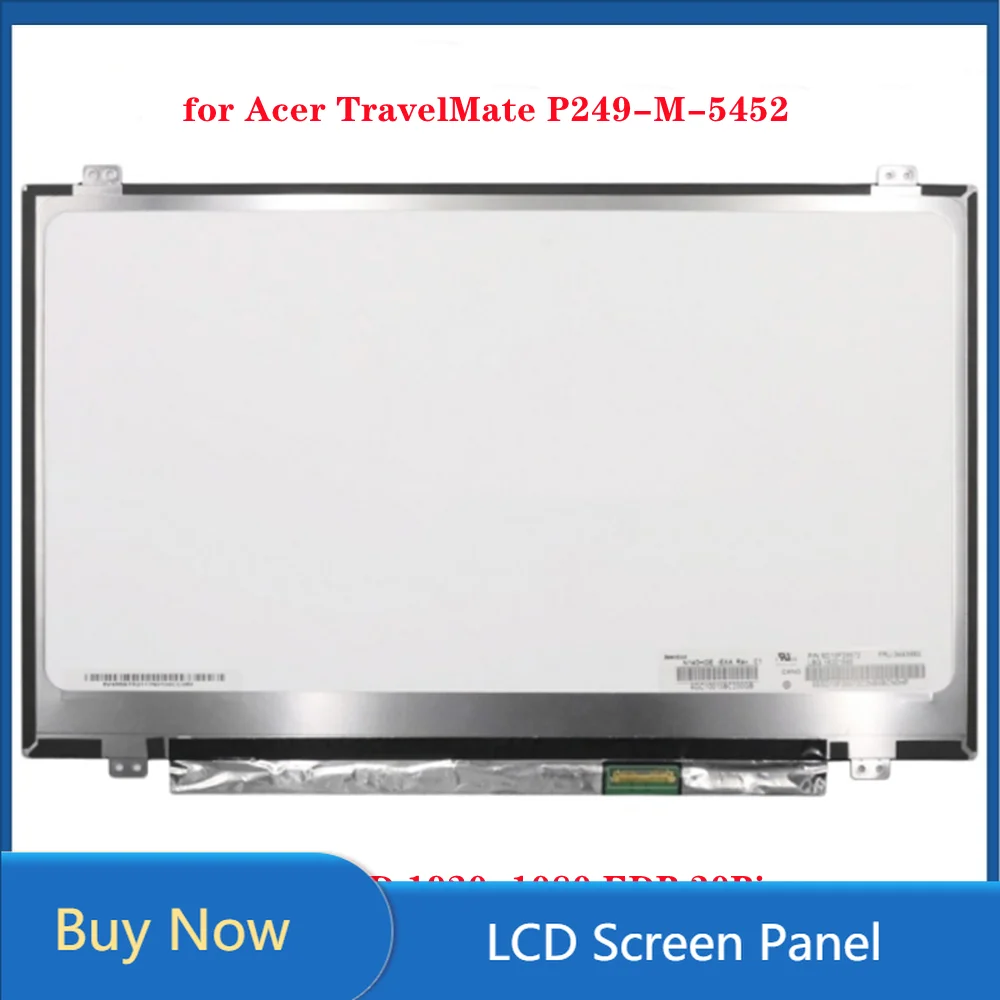 

14 inch for Acer TravelMate P249-M-5452 Panel for LCD Screen TN FHD 1920x1080 EDP 30Pins