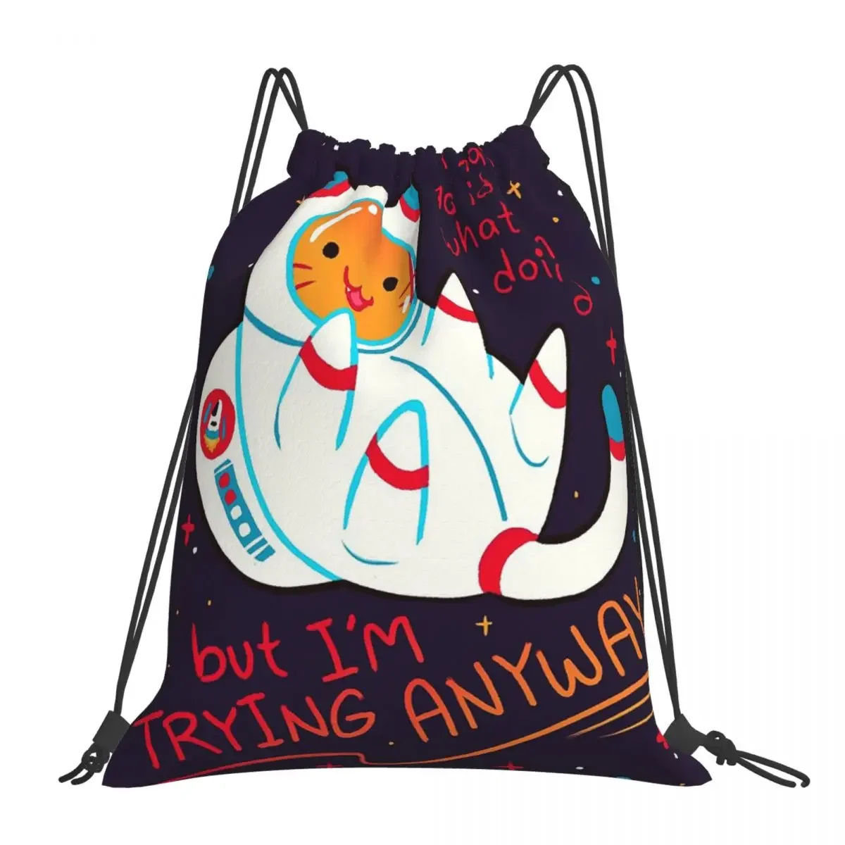 

"I'M TRYING ANYWAY" Catstronaut Backpacks Drawstring Bags Drawstring Bundle Pocket Sports Bag BookBag For Man Woman Students