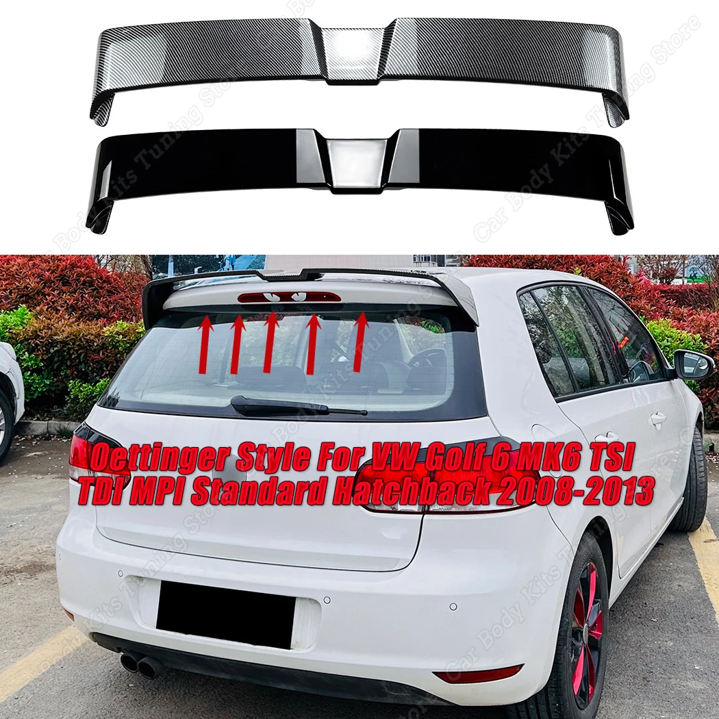 Oettinger 스타일 VW 골프 6 MK6 TSI TDI MPI 표준 해치백 2008-2013 리어 루프 트렁크 스포일러 윙 립 튜닝 액세서리