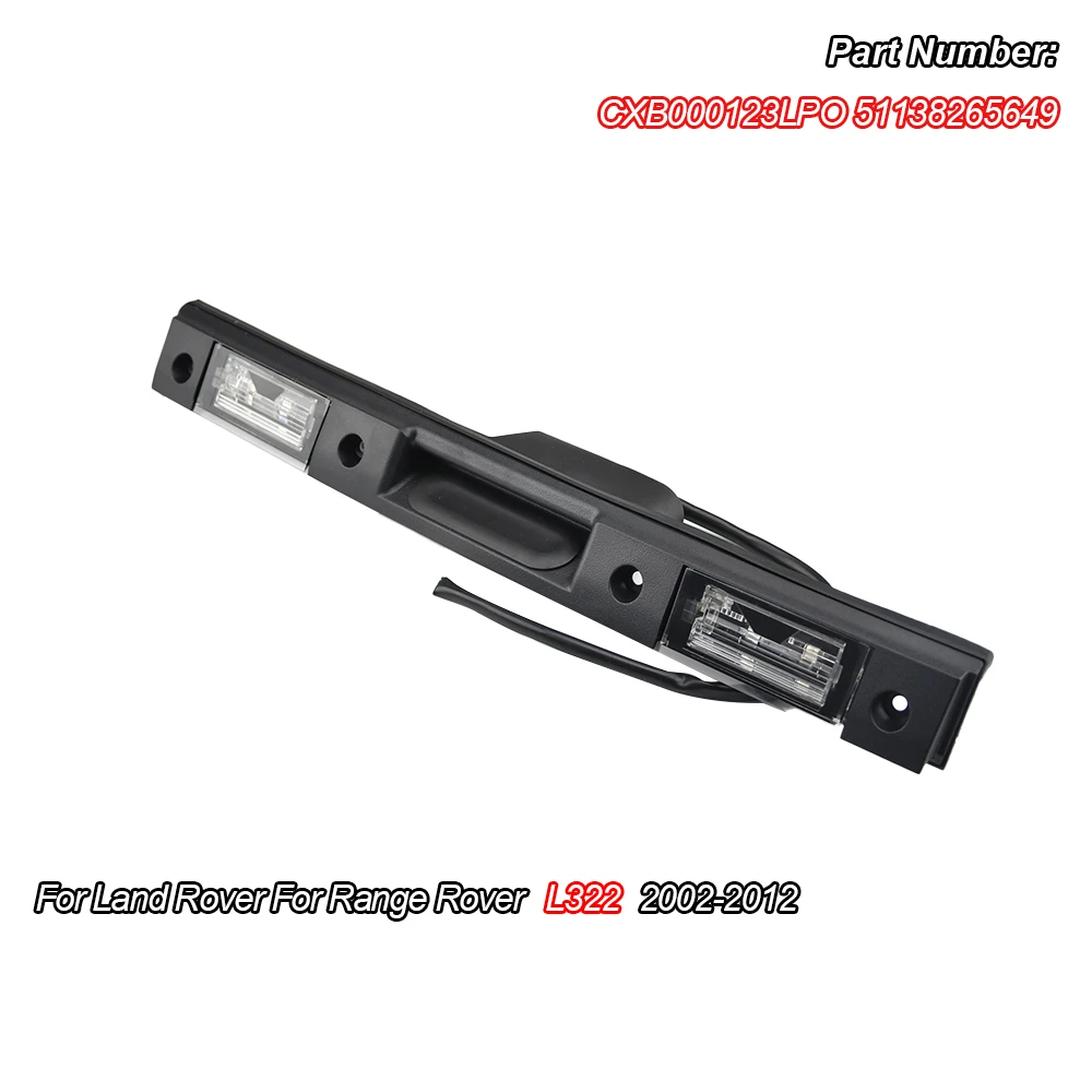 

Tailgate Switch Plate Rear License Plate Light 51138265649 For Land Rover Range Rover L322 2002-2012 CXB000123LPO