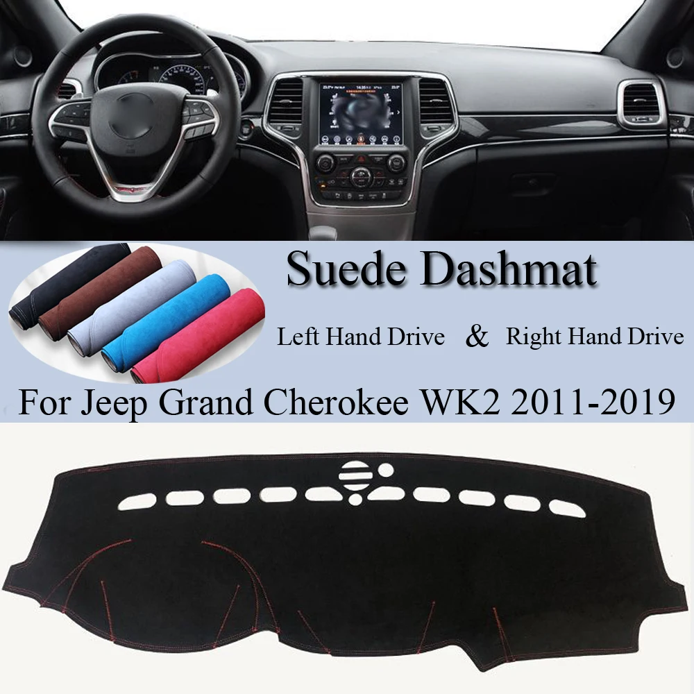 

For Jeep Grand Cherokee WK2 2011-2019 Suede Leather DashMat Dash Mat Cover Dashboard Pad Sunshade Protect Carpet Car Accessories