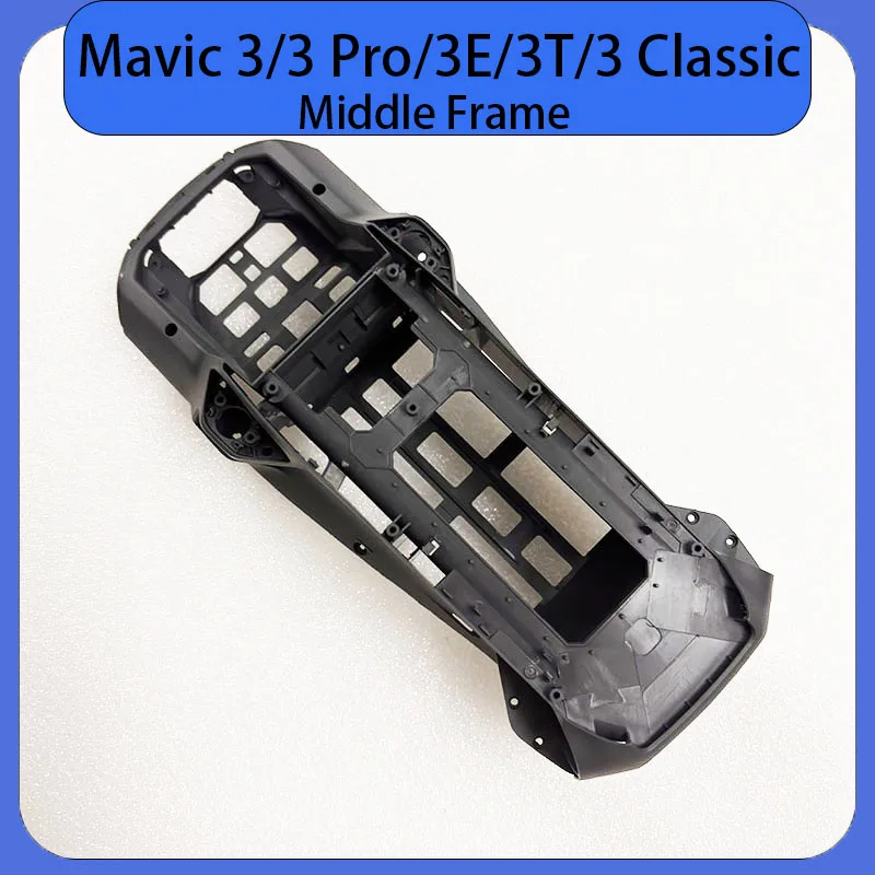 Original Mavic 3 Series Middle Frame Shell/Cover for DJI Mavic 3 Pro 3E 3T Classic Replacement Body Shell Repair Parts
