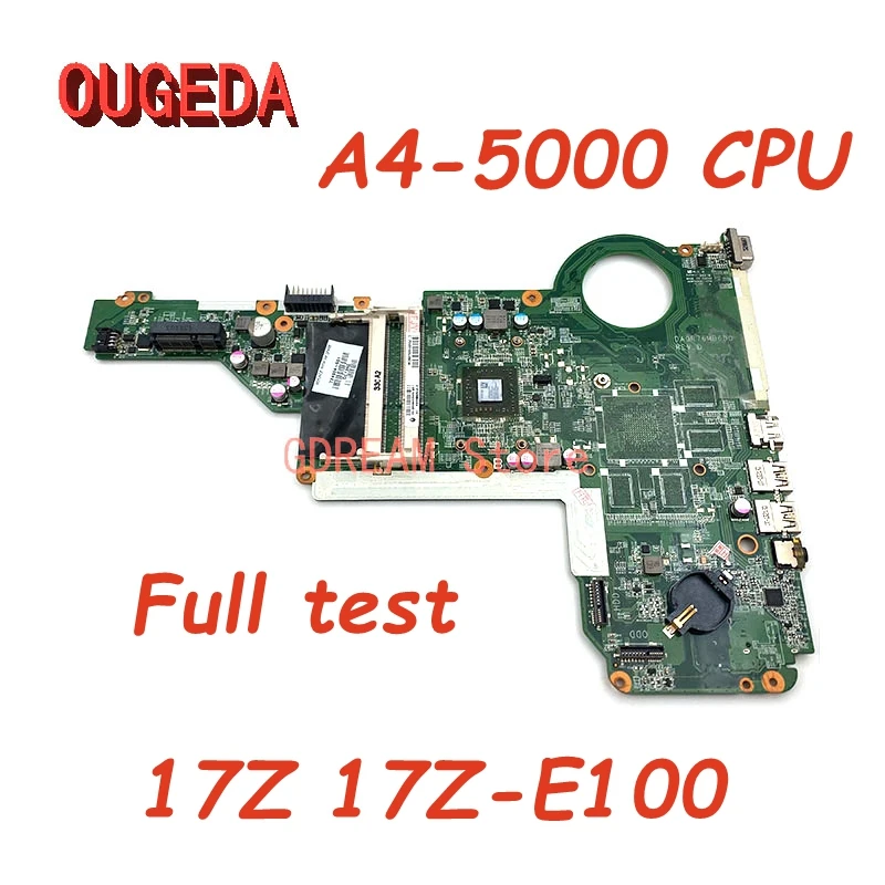 

Материнская плата OUGEDA DA0R76MB6D0 731534-501 731534-001 734004-501 для ноутбука Hp Pavilion 17Z 17Z-E100 A4-5000, центральный процессор DDR3, основная плата