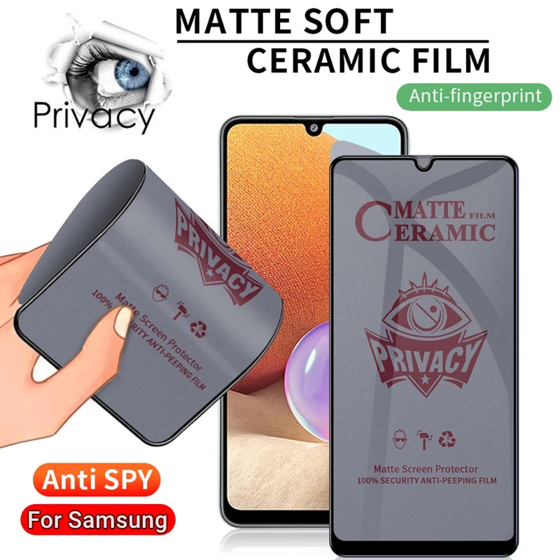 Matte Ceramic Privacy Screen Protectors for Samsung Galaxy S21 Plus S20 FE S22 A12 A52 A51 A32