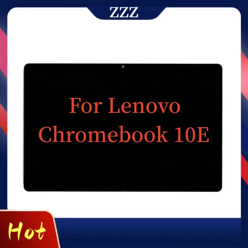 

10.1 inch LCD Display For Lenovo Chromebook 10E LCD Display Matrix with Touch Screen Digitizer 5M10W64511 82AM0002US