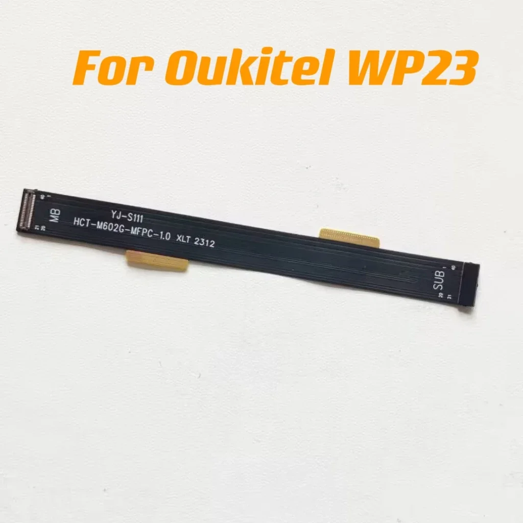 

Материнская плата для сотового телефона Oukitel WP23 6,52 дюйма, основной гибкий кабель FPC, соединитель, аксессуары для ремонта