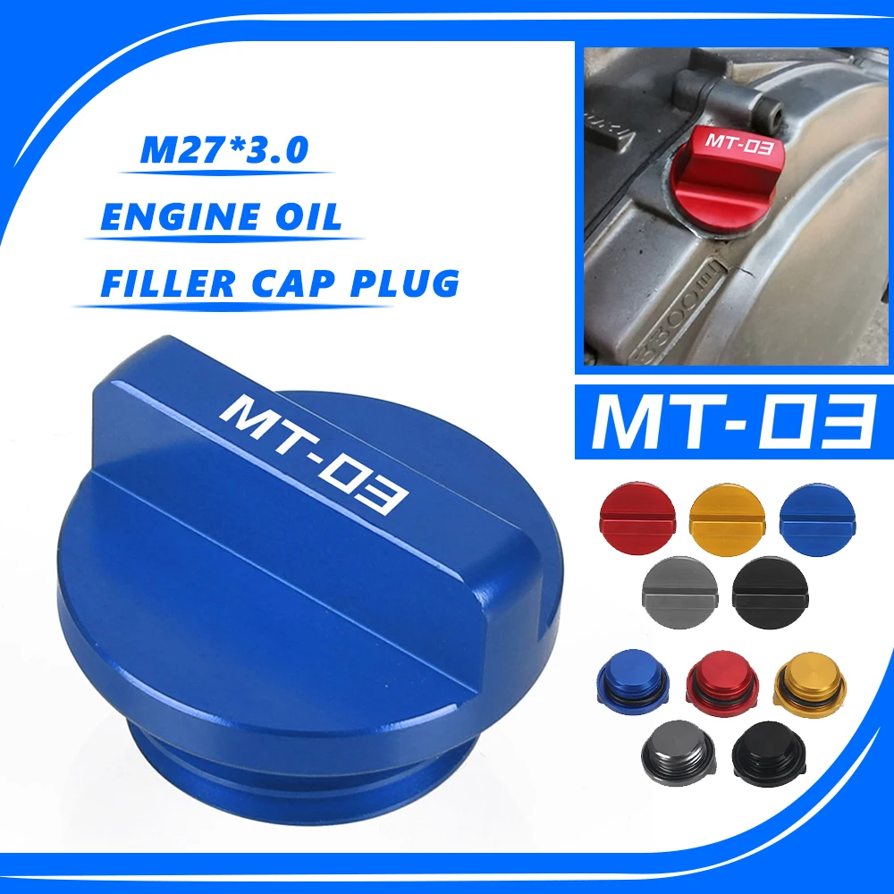 

FOR YAMAHA MT-03/MT-25 2016-2017-2018-2019-2020-2021-2022-2023 MT03 MT25 MT 03 25 Motorcycles M27*3.0 Engine Oil Filler Cap Plug