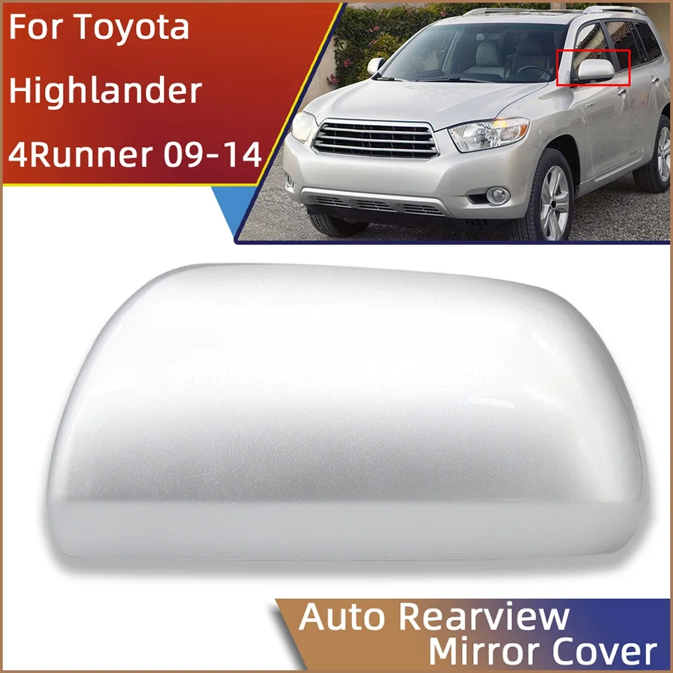 

For Toyota Highlander 4RUNNER Kluger 2009 2010 2011 2012 2013 2014 Rearview Mirror Cover Housing Shell Door Wing Side Cap Lid