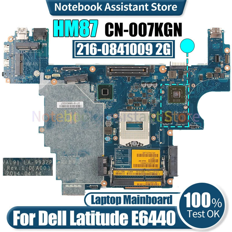 

VAL91 LA-9932P For Dell Latitude E6440 Laptop Mainboard CN-007KGN HM87 216-0841009 2G Notebook Motherboard Tested