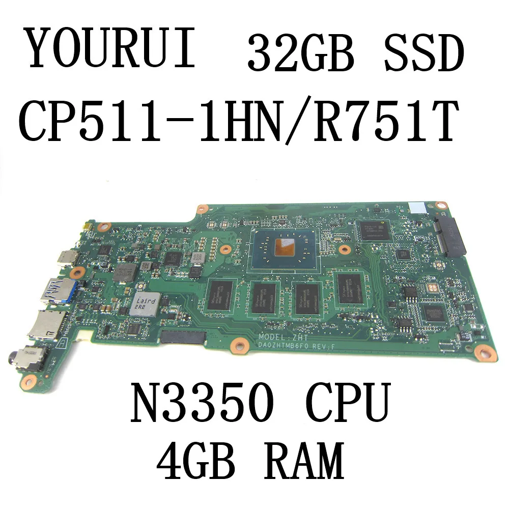 

DA0ZHTMB6F0 For ACER CP511-1H R751T Laptop Motherboard with N3350 CPU and 4GB RAM 32GB SSD Mainboard
