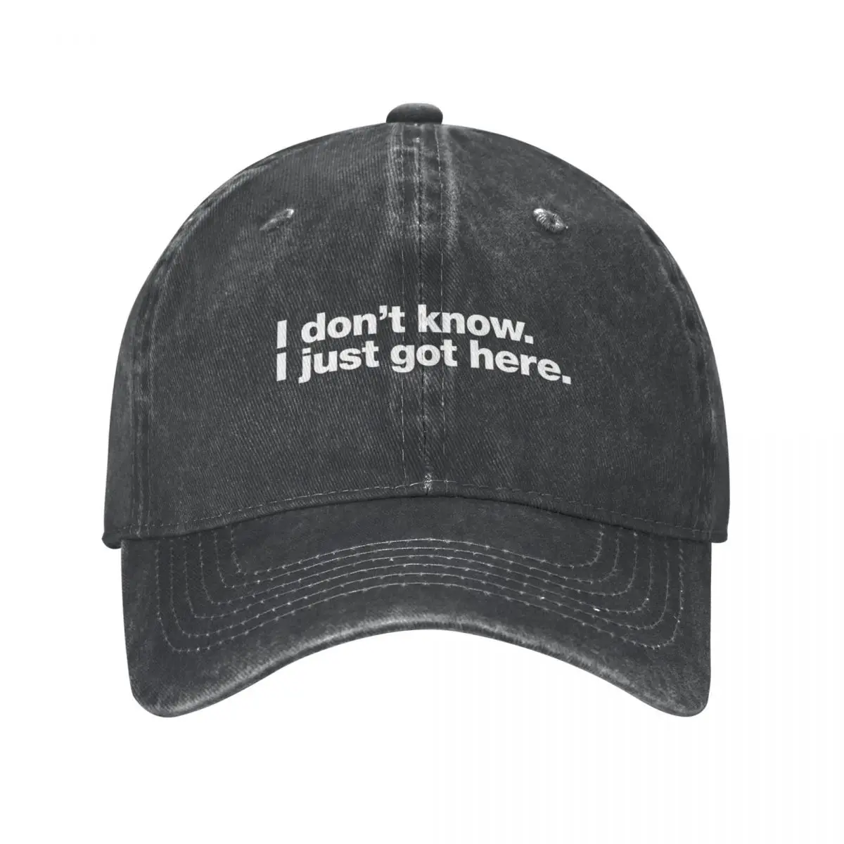 

I Don't Know. I Just Got Here Baseball Caps Washed Denim Hats Outdoor Adjustable Casquette Streetwear Baseball Cowboy Hat