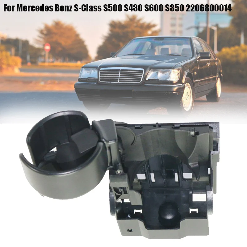 

2206800014 Car Accessories Center Console Cup Holder For Mercedes Benz S-Class S500 S430 S600 S350 W220 1998~2005 W221 2005~2013