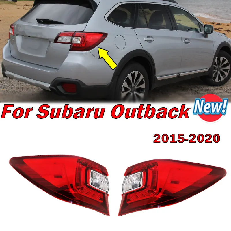 

For Subaru Outback 2015-2020 Car Rear Tail Light Turn Signal Stop Brake Lamp Auto Taillight Without Bulb 84912AL06A 84912AL05A