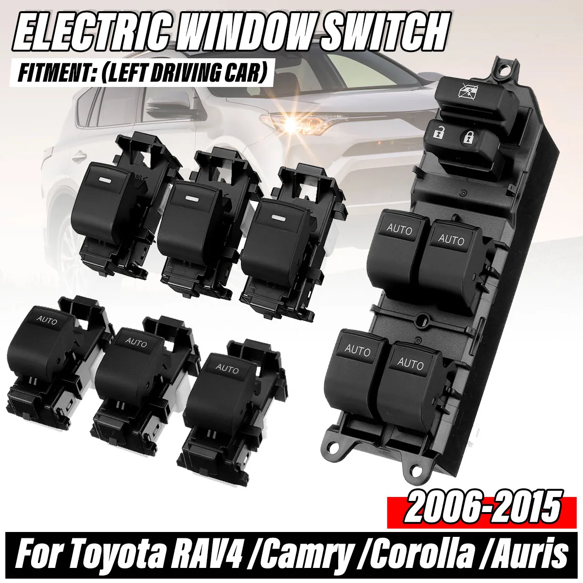 

1 SET Lighted LED Power Single Window Switch set For Toyota RAV4 RAV 4 Camry Corolla Yaris Vios Left Driving Backlight