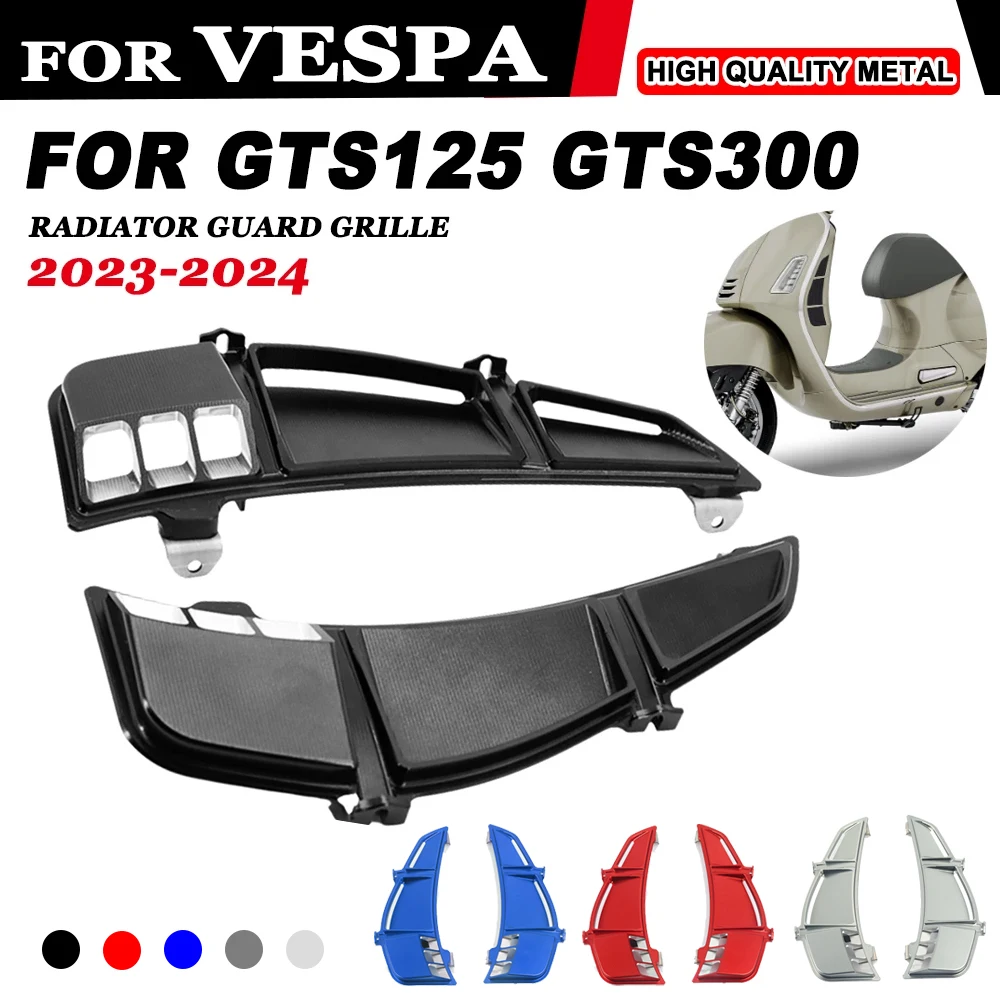 

2023 2024 for Vespa GTS 125 300 GTS125 gts125 GTS300 Super Motorcycle Radiator Grille Guard Protector Cover Air Inlet Grids