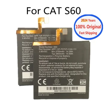 2024 Years High Quality Caterpillar Original Battery For CAT S60 APP-12F-F57571-CGX-111 3800mAh Mobile Phone Replacement Bateria