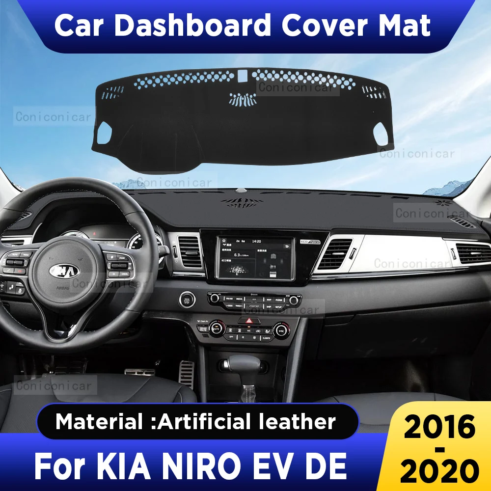 

For KIA NIRO EV DE 2016-2020 2019 Car Dashboard Cover Mat Dash Board Sun Shade Pad Artificial Leather sun-proof Accessories