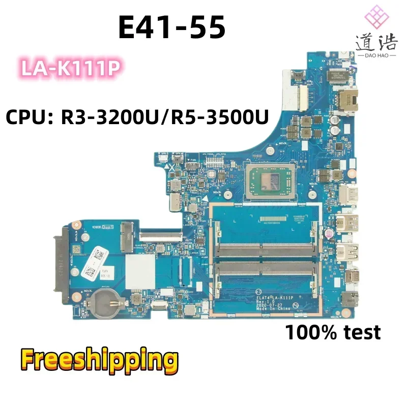 LA-K111P For Lenovo E41-55 Laptop Motherboard FLAT4 Rev:1.0 With R3-3200U/R5-3500U CPU DDR4 Mainboard 100% Fully Work 4 LA-K111P For Lenovo E41-55 Laptop Motherboard FLAT4 Rev:1.0 With R3-3200U/R5-3500U CPU DDR4 Mainboard 100% Fully Work - Image 2