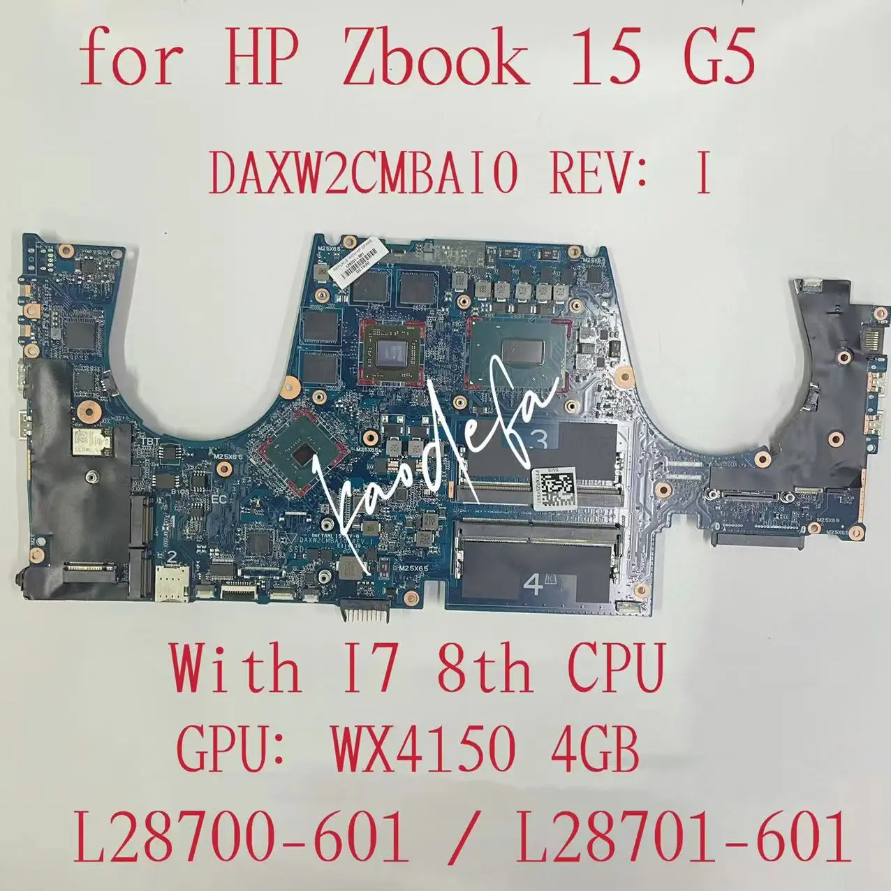 

DAXW2CMBAI0 Mainboard For HP ZBook 15 G5 Laptop Motherboard CPU:I7-8750H I7-8850H GPU:216-0896288 AMD 4GB L28700-601 L28701-601