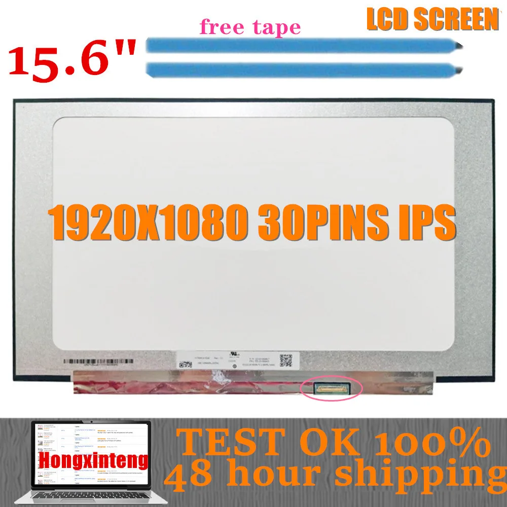 

15.6" SLIM FHD 30PINS IPS N156HCA-EAC FIT N156HCA-EBA NV156FHM-N3D NV156FHM-N45 B156HAN02.3 LP156WFC SPD1 LP156WFH SP D1