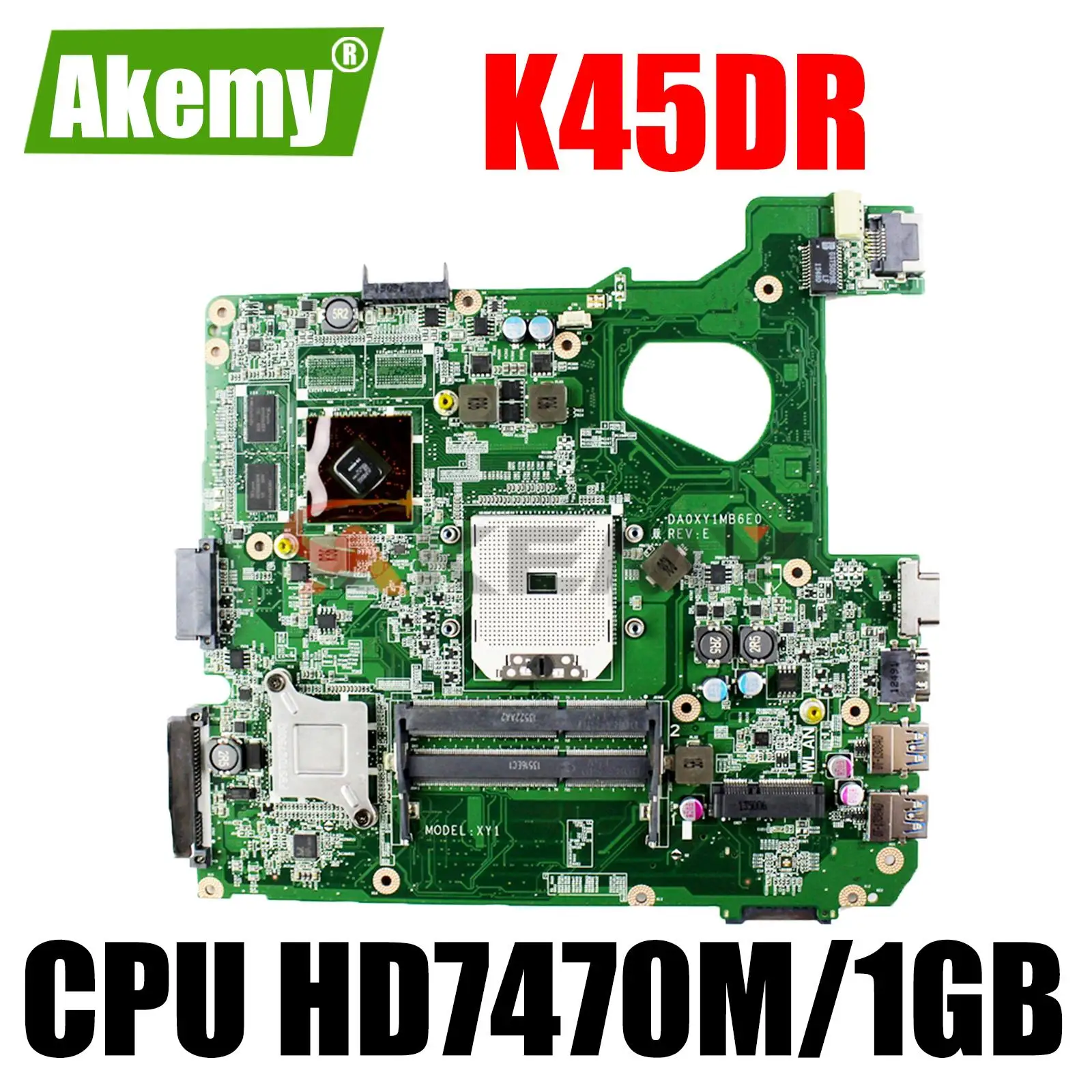 

K45DR Motherboard HD7470M 1GB For Asus A45D A45DR K45D DA0XY1MB6E0 Laptop Motherboard Suppprt AMD CPU 100% Test OK