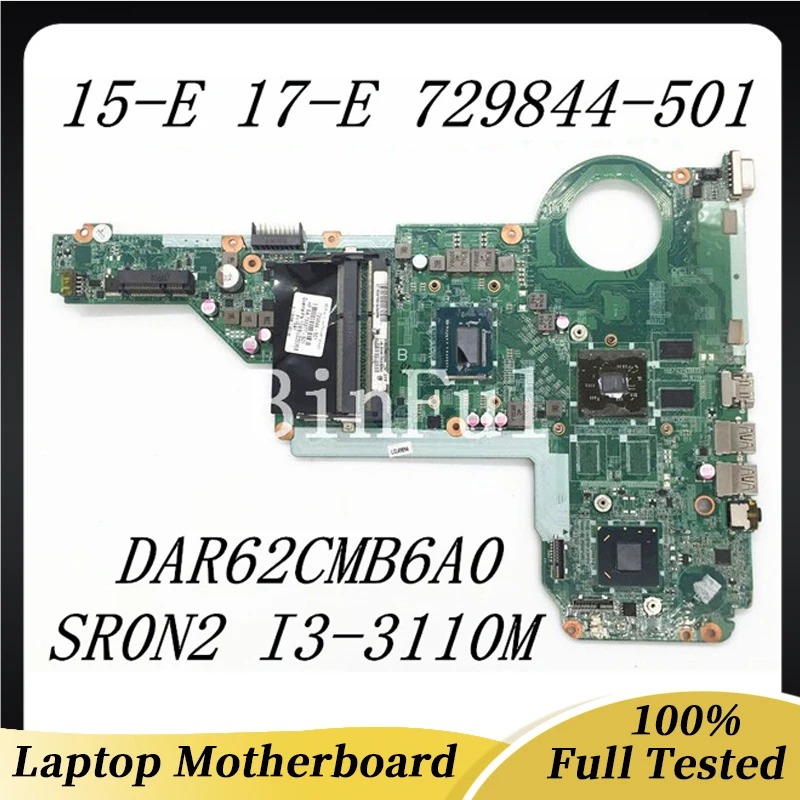 

729844-001 729844-501 729844-601 Mainboard For HP Pavilion 14-E 15-E 17-E Laptop Motherboard DAR62CMB6A0 I3-3110M 100% Full Test