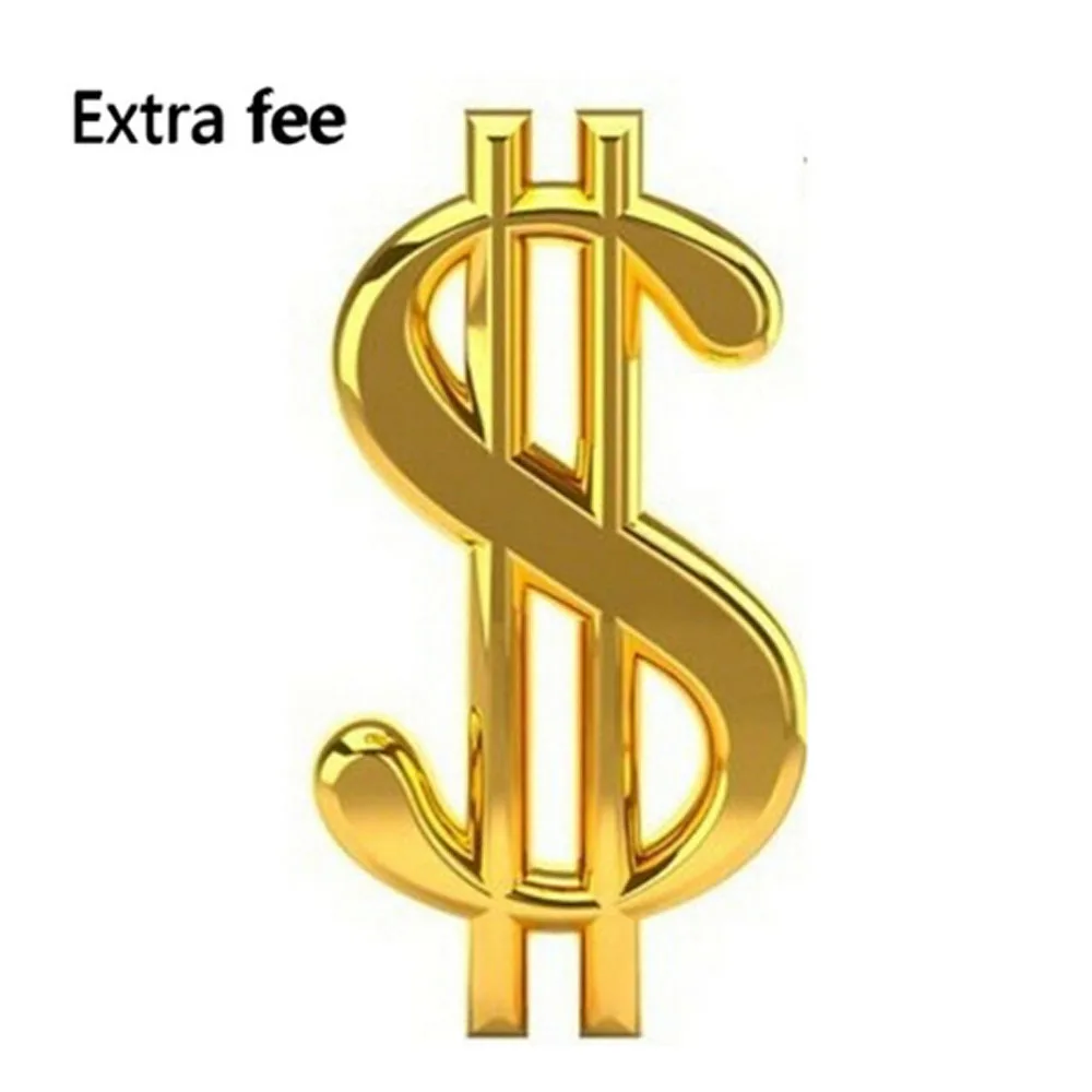 

Extra fee , Additonal Payment for freight of the Orders or the samples cost as per discussed