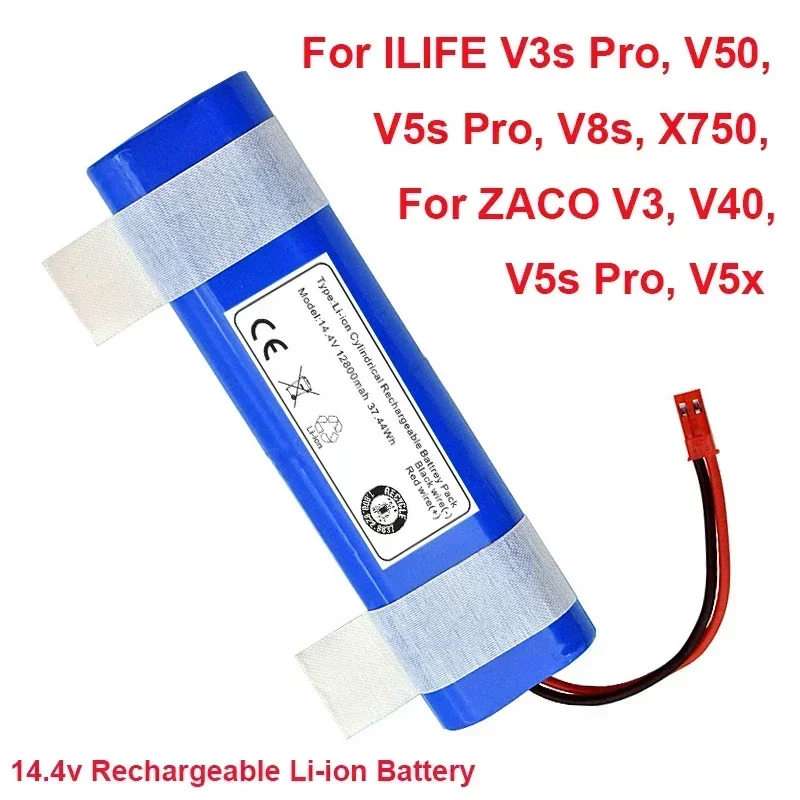 

14.4V 12800mAh for ILIFE V3s Pro, V50, V5s Pro, V8s, X750, For ZACO V3, V40, V5s Pro, V5x Robot Vacuum Cleaner Battery