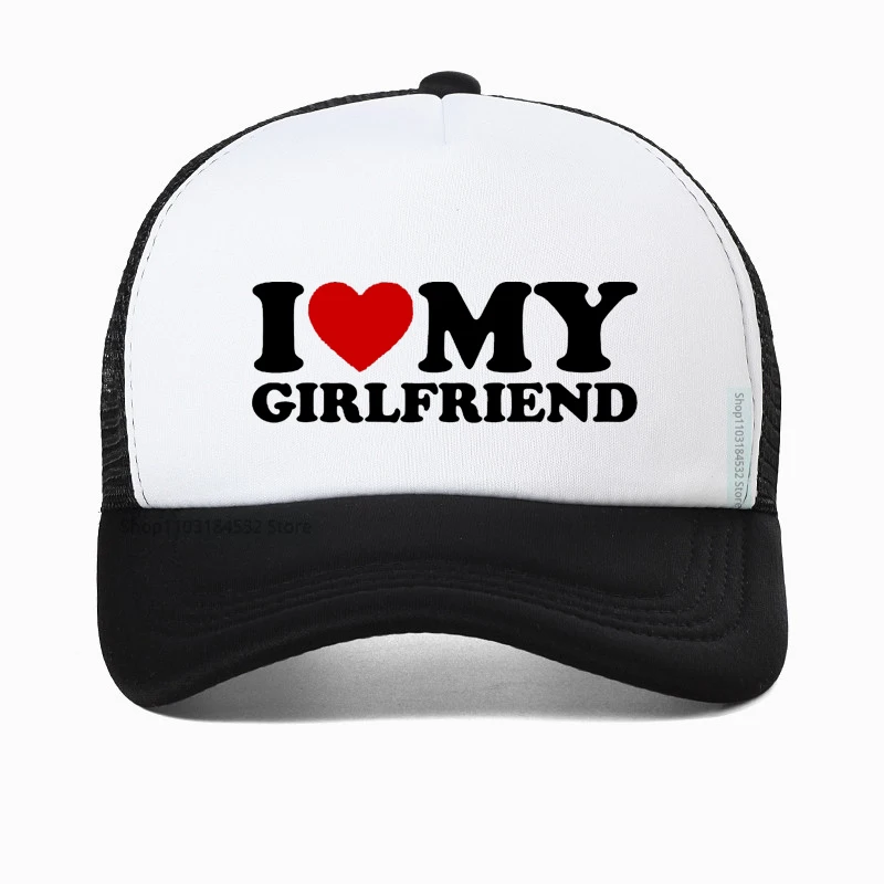 

I Love Heart My Girlfriend Baseball Cap high quality Cotton Golf hats Birthday Gift cool Mesh Breathable Trucker hat Casquette