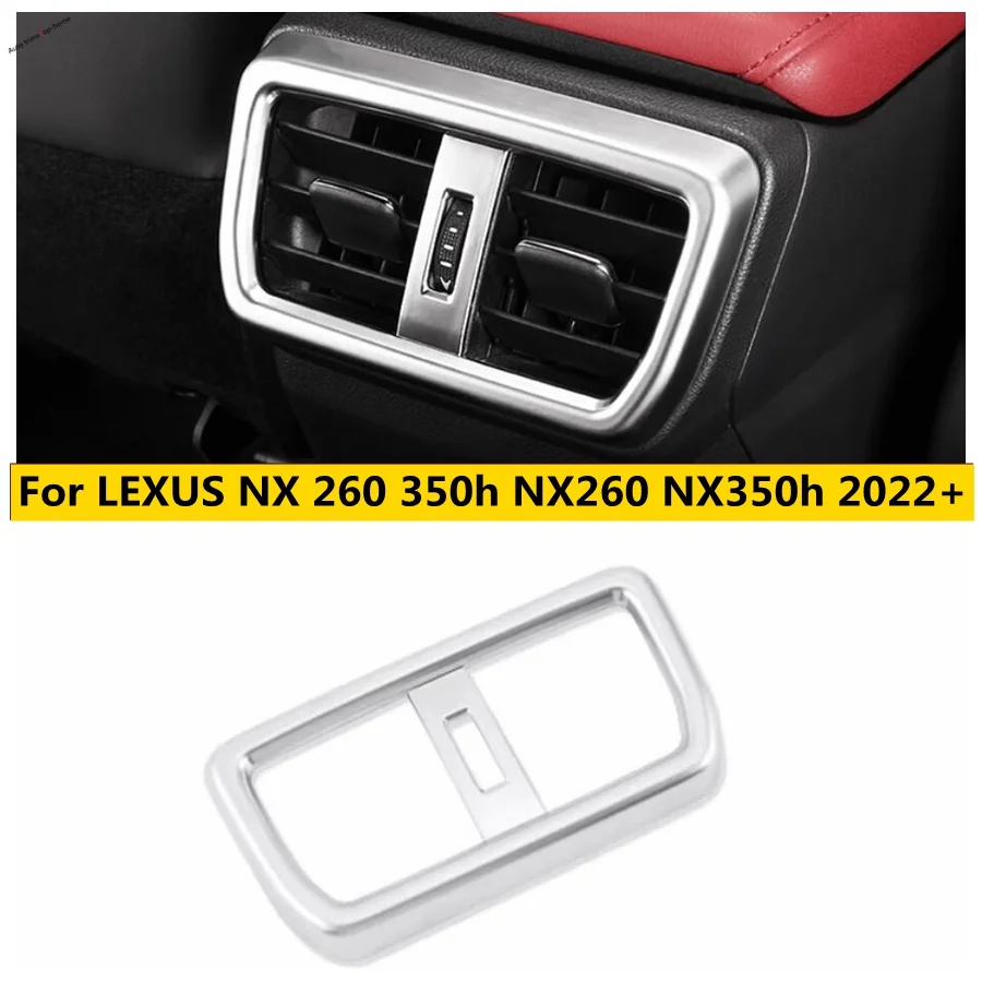 

Accessories Armrest Rear Air Conditionnal Vent Cover Trim AC Outlet Panel Fit For LEXUS NX 260 350h NX260 NX350h 2022 2023 2024
