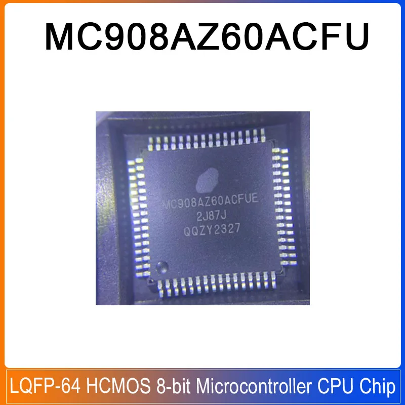 1-10 Stück MC908AZ60ACFUE QFP-64 MC908AZ60ACFU MC68HC908AZ60 MC68HC908AZ HCMOS 8-Bit-Mikrocontroller CPU-Chip