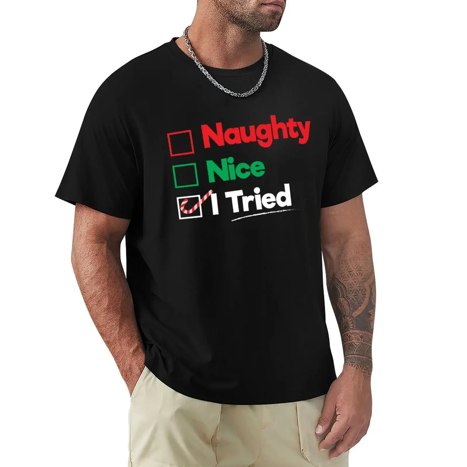 

Naughty Nice I Tried T-Shirt boys whites summer top mens big and tall t shirts