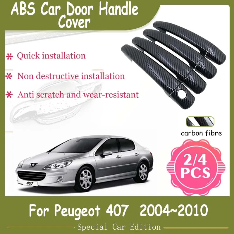 

Крышка дверной ручки из углеродного волокна для Peugeot 407 SW 2004 2005 2006 2007 2008 2009, стильные нержавеющие наклейки, автомобильные аксессуары