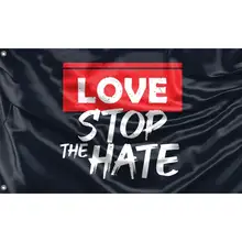 

Love Stop The Hate Flag | Unique Design Print | Hiqh Quality Materials | Size - 3x5 Ft / 90x150 cm