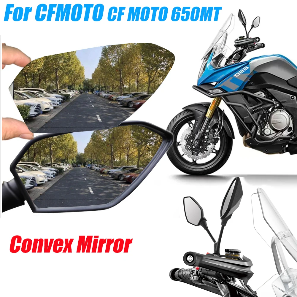 

For CFMOTO CF 650MT MT650 MT 650 250NK 400NK 650NK 650GT Convex Mirror Increase Rearview Mirrors Side Mirror View Vision Lens