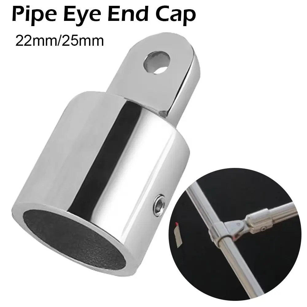 Yacht Hardware Boat 22mm25mm Pipe Eye End Cap Stainless Steel Canopy Tube End Bimini Top Fitting