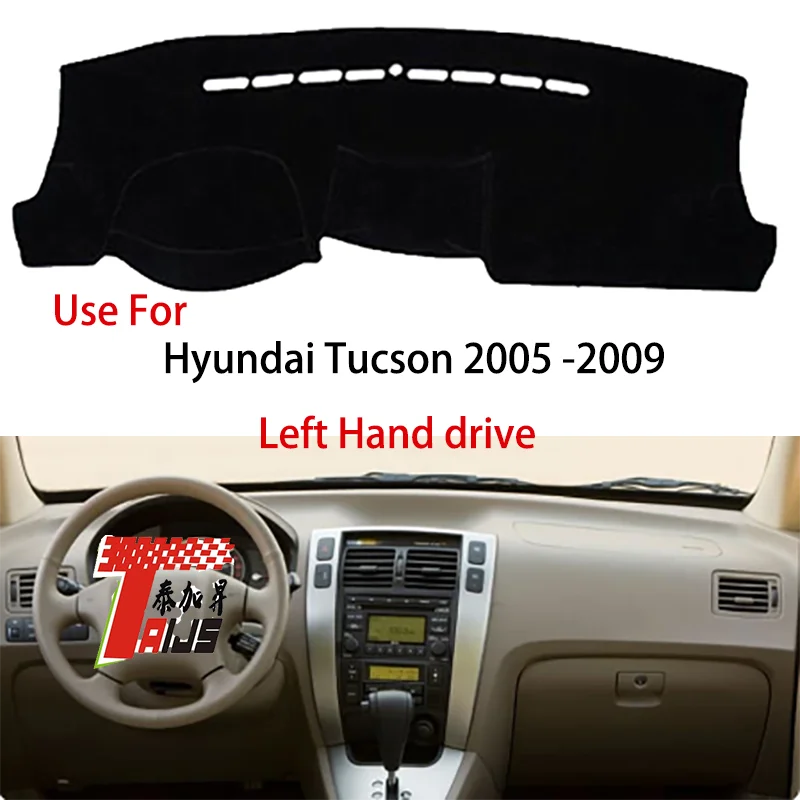 

TAIJS factory high quilty Suede dashboard cover anti sunlight for Hyundai Tucson 2005-2009 Left hand drive hot selling