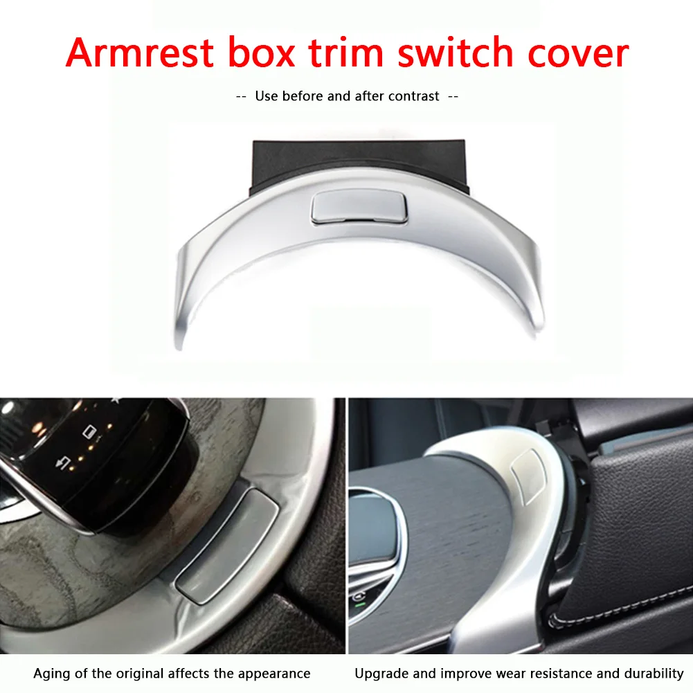 Chrome Silver Console Armrest Cover Switch Button Center Console Armrest Release Button Cover for Benz C C GLC Class W205 W253