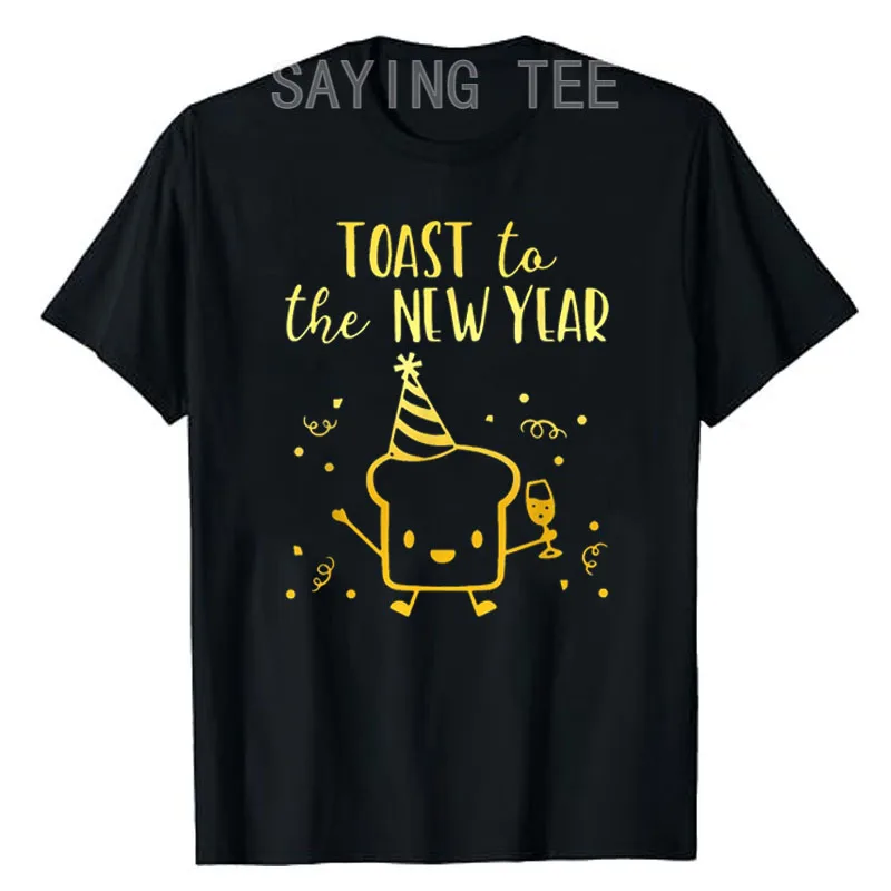 

Happy New Year NYE Party Funny New Years Eve T-Shirt Toast To The New-Year Drinking Graphic Outfits Short Sleeve Drinker Tee Top