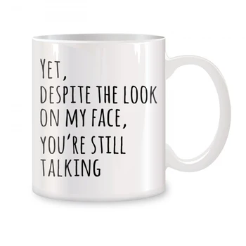 You’re Still Talking Mug 1