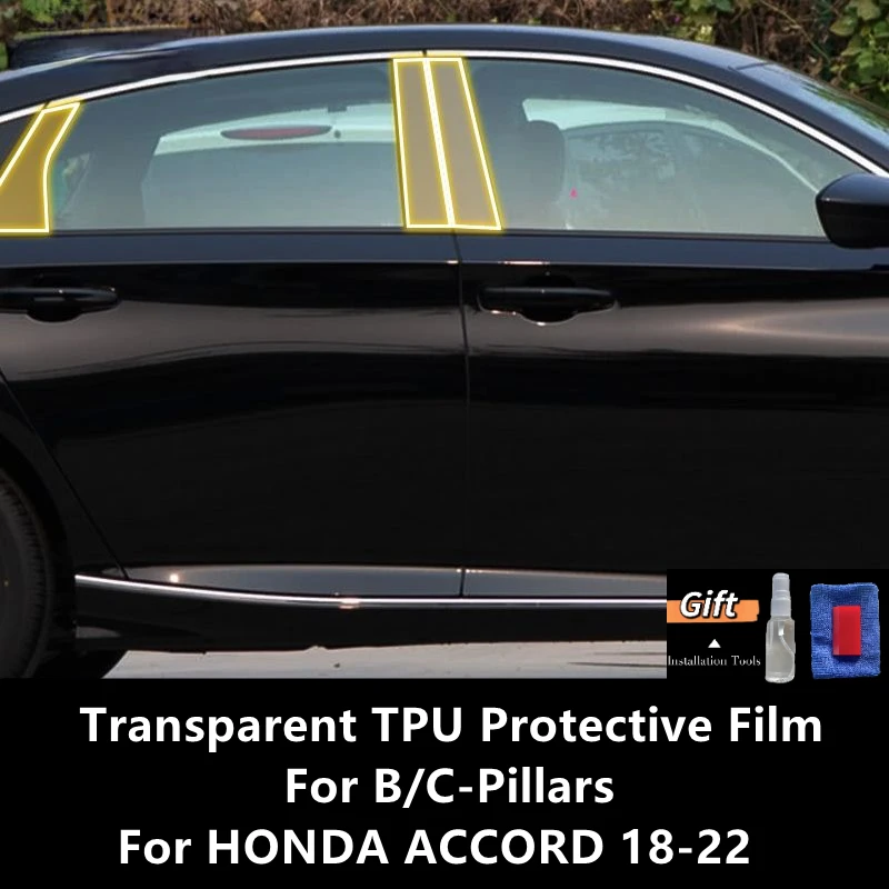 

For HONDA ACCORD 18-22 B/C-Pillars Transparent TPU Protective Film Anti-scratch Repair Film Accessories Refit